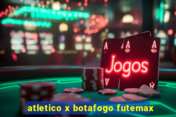 atletico x botafogo futemax